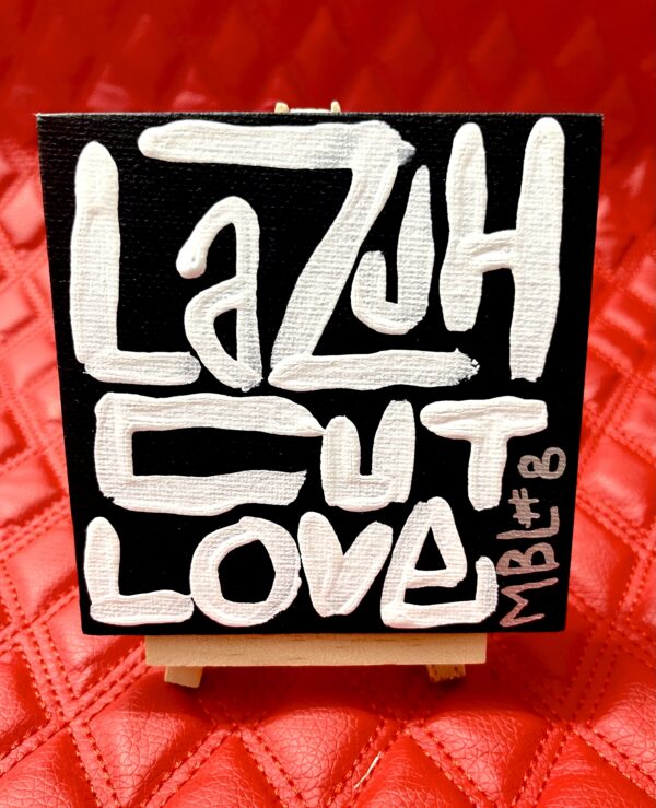 Uncs Limited Series Art "LaZuHCuTLoVe" (#8 of 10) - Image 2