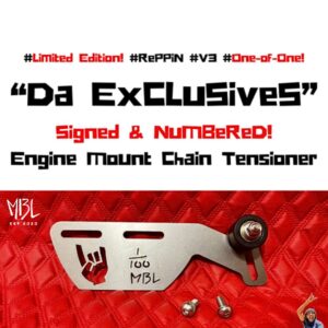 Limited Edition "V3 ExCLuSiVes!" Engine Mount Chain Tensioner (#1-100)